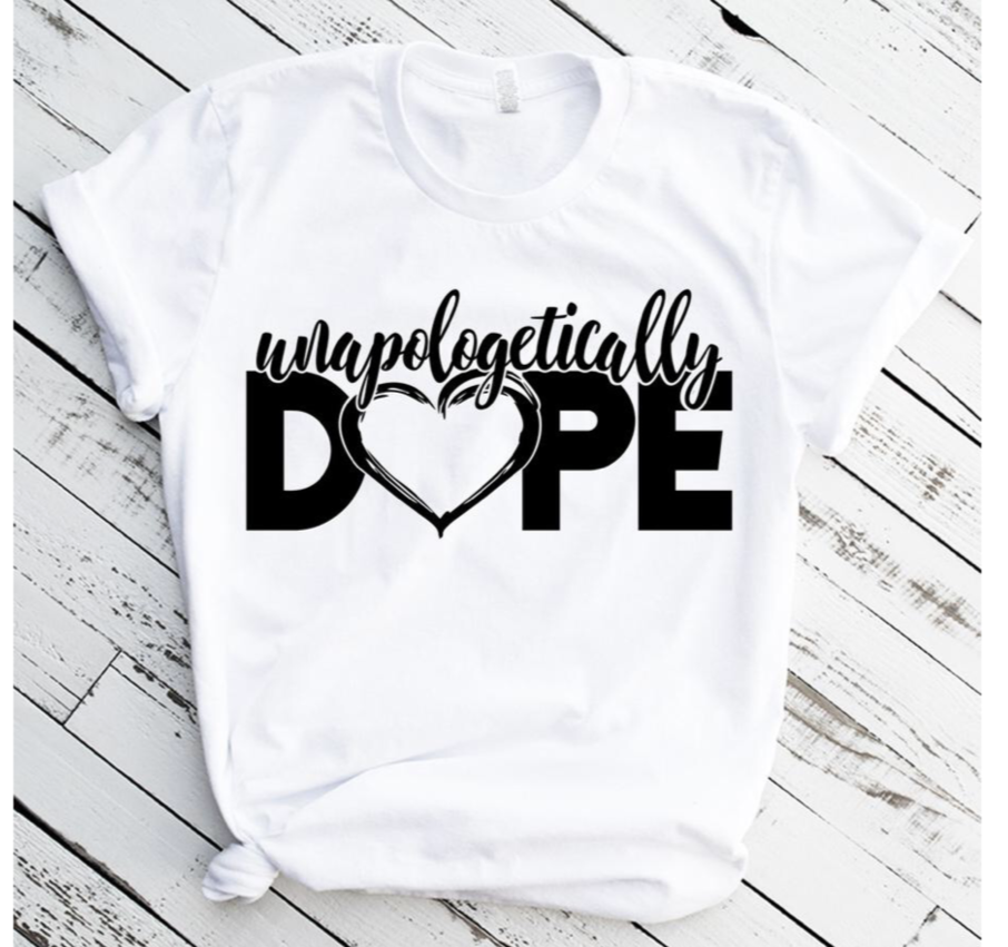 UNAPOLOGETICALLY DOPE WHITE T-SHIRT