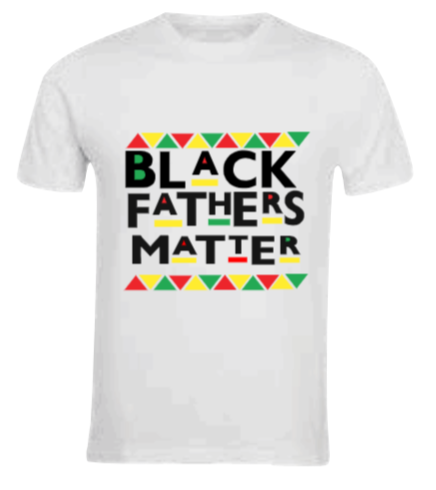 Black Fathers Matter T-Shirt